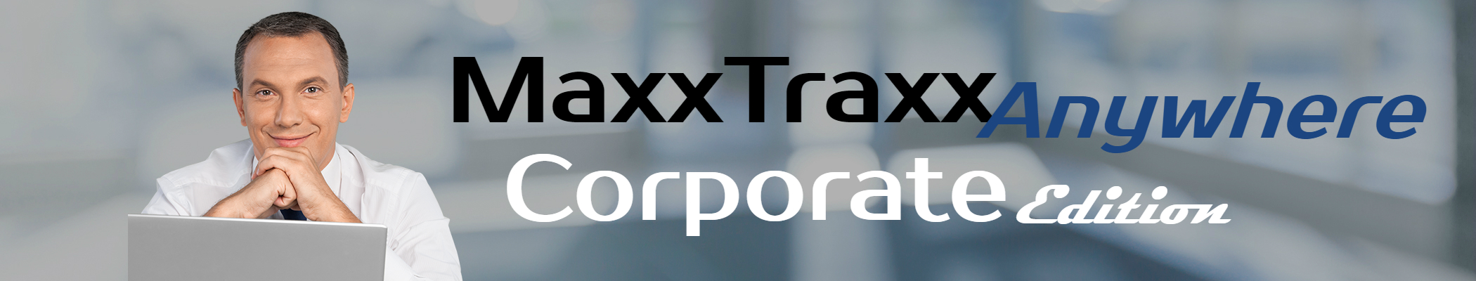 MaxxTraxx Anywhere CE Banner